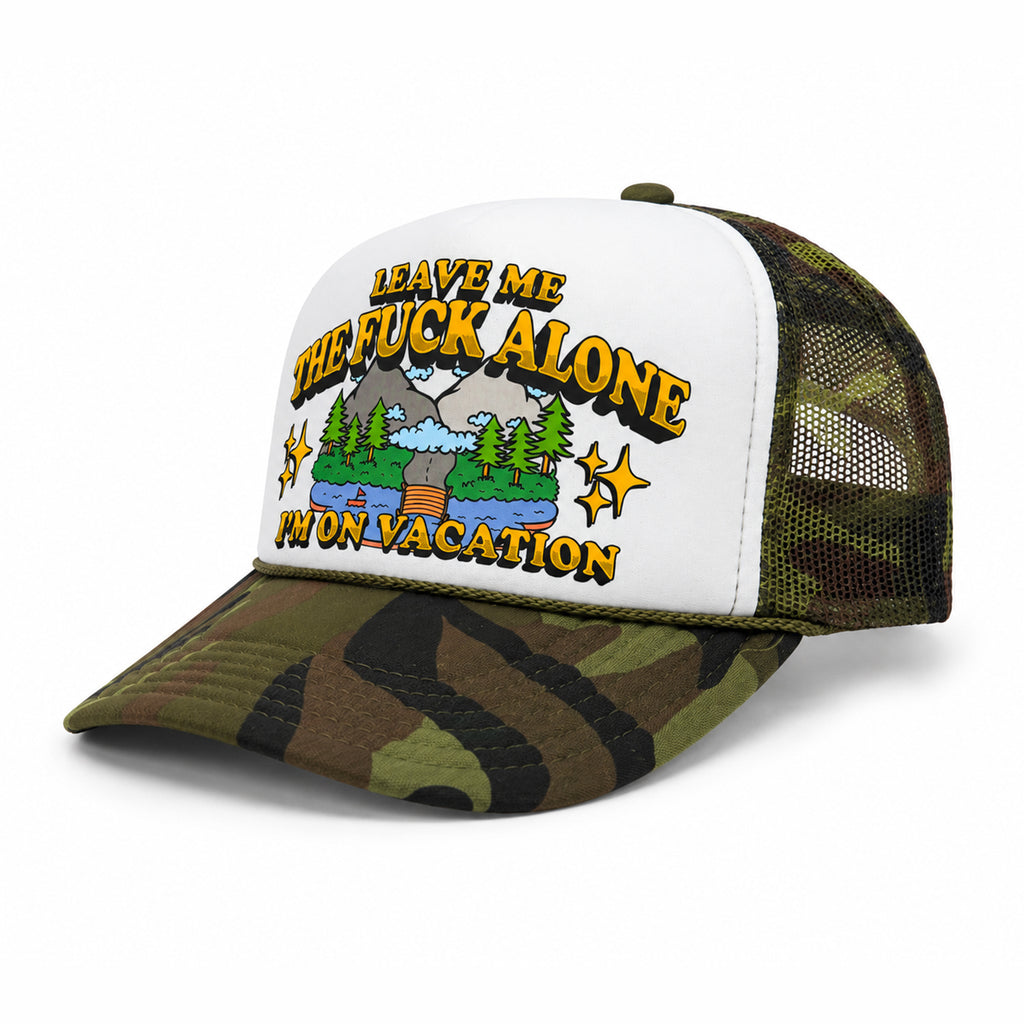 Leave Me The Fuck Alone Vacation Trucker Hat - Woodland Camo